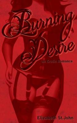 Book cover for Burning Desire - An Erotic Romance