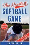 Book cover for The Greatest Softball Game