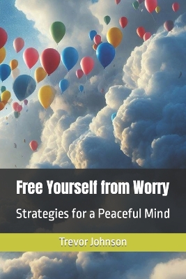 Book cover for Free Yourself from Worry
