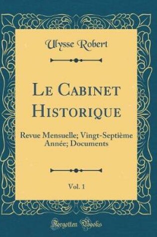 Cover of Le Cabinet Historique, Vol. 1