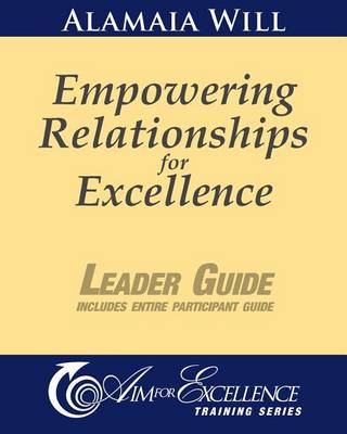 Book cover for Empowering Relationships for Excellence Leader Guide