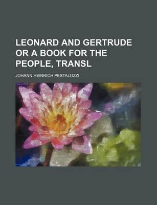 Book cover for Leonard and Gertrude or a Book for the People, Transl