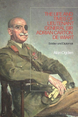 Book cover for The Life and Times of Lieutenant General Sir Adrian Carton de Wiart