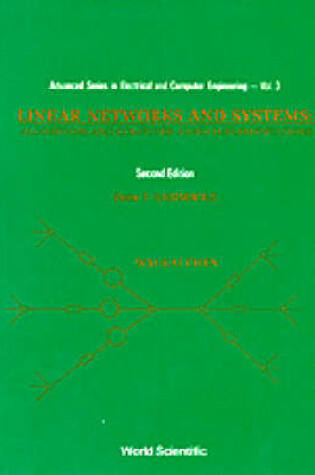 Cover of Linear Networks And Systems: Algorithms And Computer-aided Implementations (2nd Edition) (In 2 Volumes)