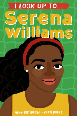 Cover of I Look Up To...Serena Williams