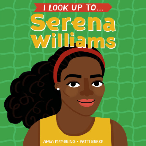 Book cover for I Look Up To...Serena Williams