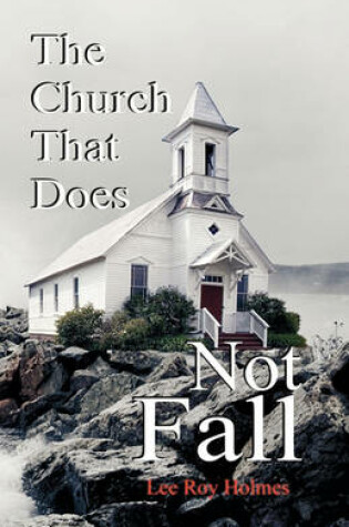 Cover of The Church That Does Not Fall