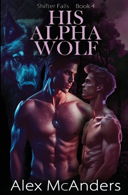 Book cover for His Alpha Wolf