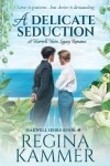 Book cover for A Delicate Seduction