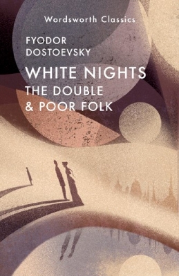 Book cover for White Nights; Poor Folk; The Double