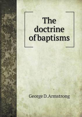 Book cover for The doctrine of baptisms