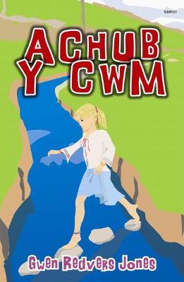 Book cover for Achub y Cwm
