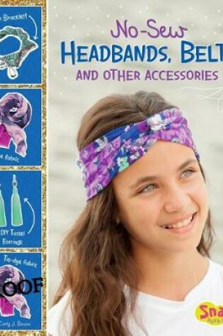 Cover of No-Sew Headbands, Belts, and Other Accessories