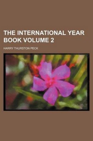 Cover of The International Year Book Volume 2