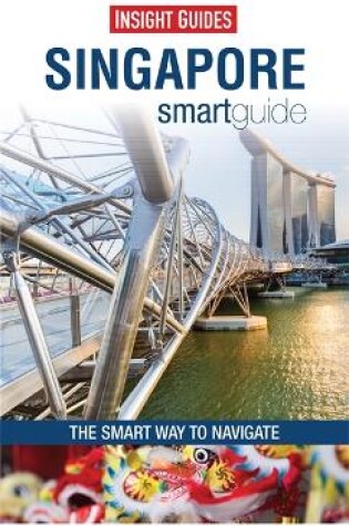 Cover of Insight Guides: Singapore Smart Guide