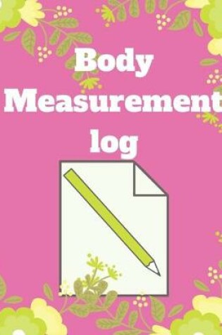 Cover of Body Measurement Log