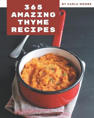 Book cover for 365 Amazing Thyme Recipes