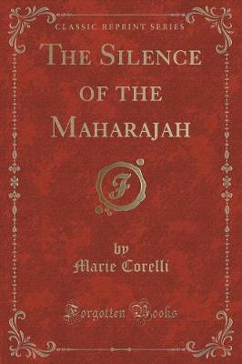 Book cover for The Silence of the Maharajah (Classic Reprint)