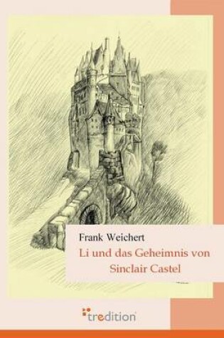 Cover of Li Und Das Geheimnis Von Sinclair Castel