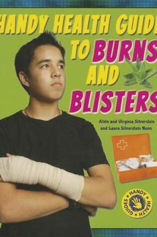 Cover of Handy Health Guide to Burns and Blisters
