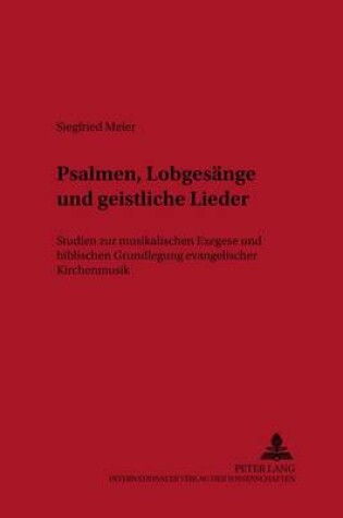 Cover of Psalmen, Lobgesaenge Und Geistliche Lieder