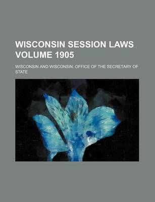 Book cover for Wisconsin Session Laws Volume 1905