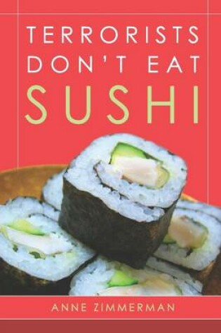 Cover of Terrorists Don't Eat Sushi