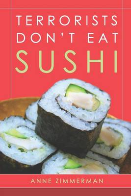 Book cover for Terrorists Don't Eat Sushi