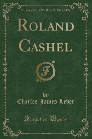 Cover of Roland Cashel (Classic Reprint)