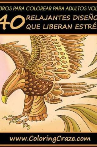 Cover of Libro de Colorear para Adultos Volumen 4