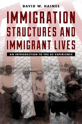 Book cover for Immigration Structures and Immigrant Lives