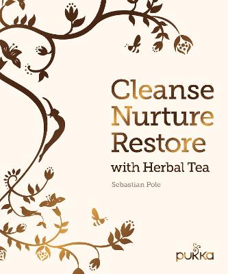 Book cover for Cleanse, Nurture, Restore with Herbal Tea