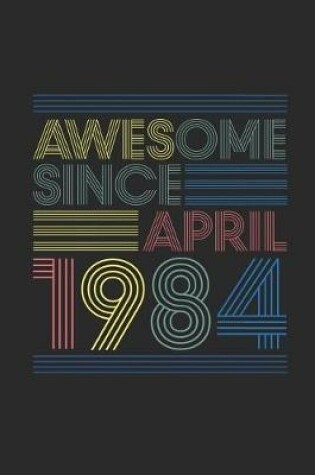 Cover of Awesome Since April 1984