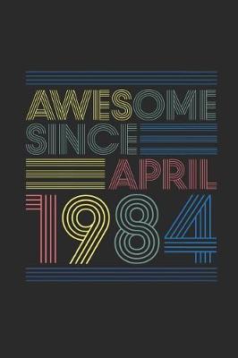 Book cover for Awesome Since April 1984