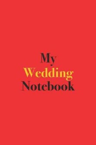 Cover of My Wedding Notebook