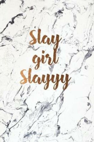 Cover of Slay Girl Slayyy
