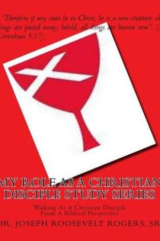 Cover of My Role As A Christian Disciple Study Series