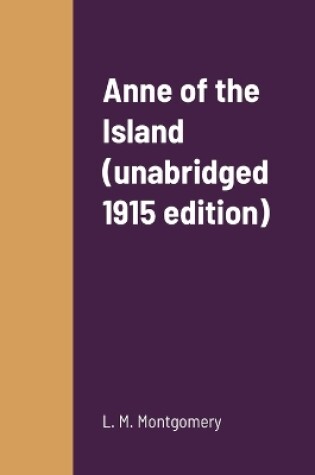 Cover of Anne of the Island (unabridged 1915 edition)