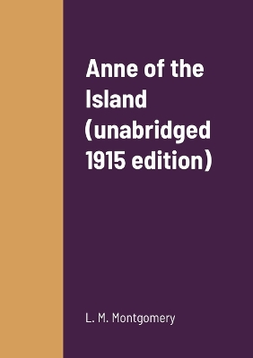 Book cover for Anne of the Island (unabridged 1915 edition)