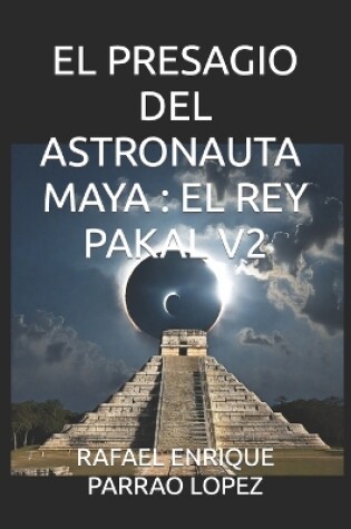 Cover of El Presagio del Astronauta Maya