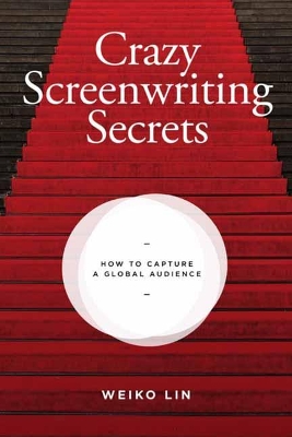 Cover of Crazy Screenwriting Secrets