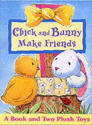 Book cover for Chick and Bunny Make Friends