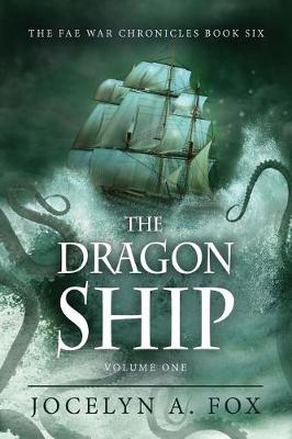 Cover of The Dragon Ship (Volume One)