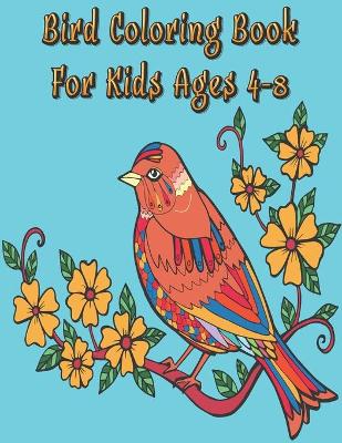 Book cover for Bird Coloring Book for Kids ages 4-8