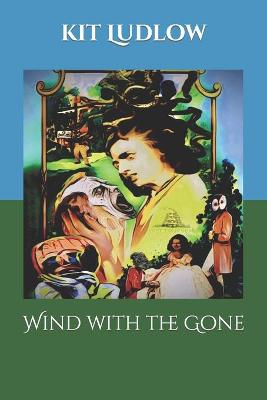 Book cover for Wind with the Gone