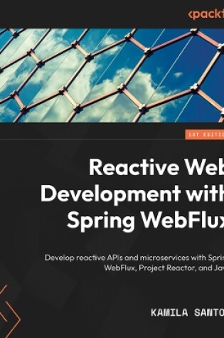 Cover of Reactive Web Development with Spring WebFlux