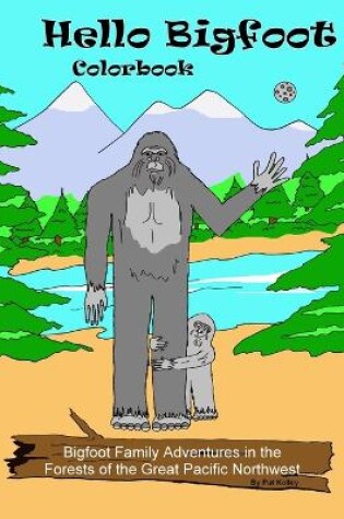 Cover of Hello Bigfoot Colorbook