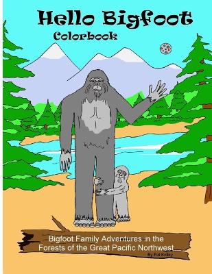 Book cover for Hello Bigfoot Colorbook