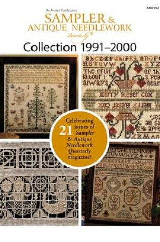 Cover of Sampler & Antique Needlework Quarterly Collection 1991-2000