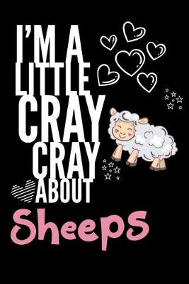 Book cover for I'm a Little Cray Cray About Sheeps